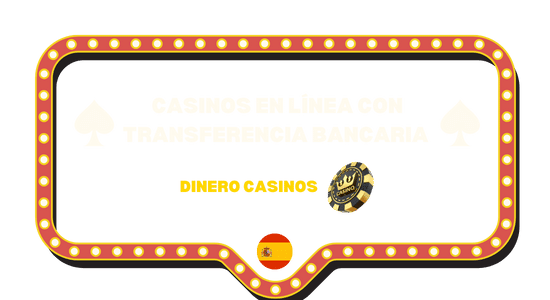 casinos con transferencia bancaria